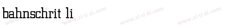 bahnschrit light字体转换 bahnschrit light字体转换